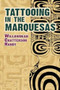 Tattooing in the Marquesas by Willowdean Chatterson Handy, 9780486466125