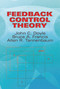 Feedback Control Theory by John C. Doyle, Bruce A. Francis, Allen R. Tannenbaum, 9780486469331