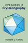 Introduction to Crystallography by Donald E. Sands, 9780486678399