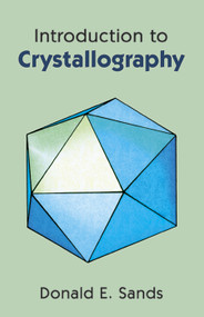 Introduction to Crystallography by Donald E. Sands, 9780486678399
