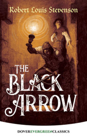 The Black Arrow by Robert Louis Stevenson, 9780486418209