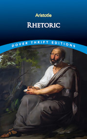 Rhetoric by Aristotle, W. Rhys Roberts, 9780486437934
