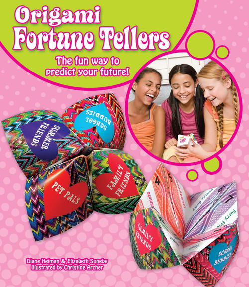 Origami Fortune Tellers by Diane Heiman, Elizabeth Suneby, Christine Archer, 9780486478265