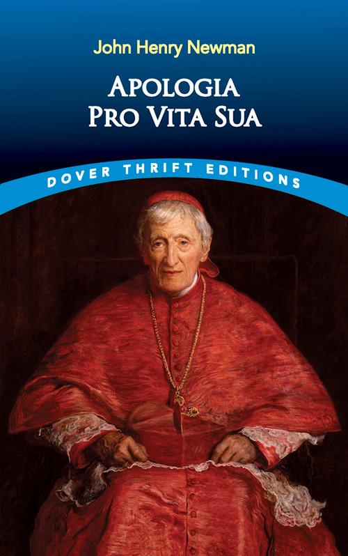 Apologia Pro Vita Sua - 9780486442136 by John Henry Newman, 9780486442136