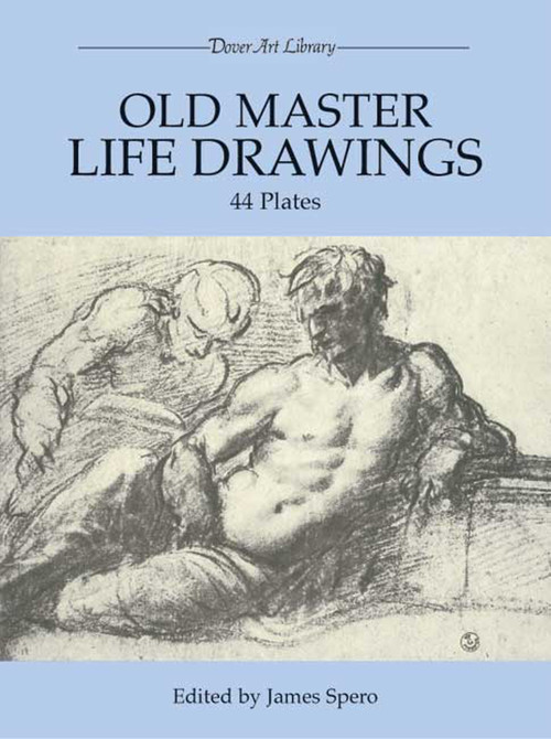 Old Master Life Drawings (44 Plates) by James Spero, 9780486252339