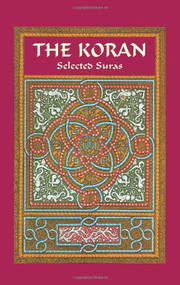 The Koran (Selected Suras) by Arthur Jeffery, 9780486414256