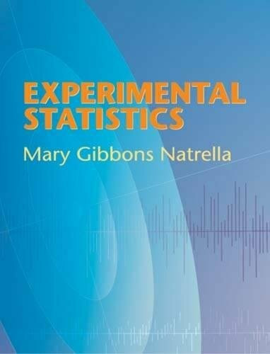 Experimental Statistics by Mary Gibbons Natrella, 9780486439372