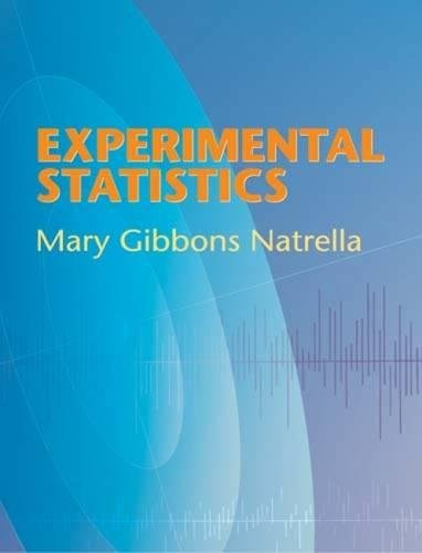 Experimental Statistics by Mary Gibbons Natrella, 9780486439372