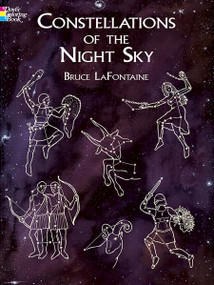 Constellations of the Night Sky Coloring Book by Bruce LaFontaine, 9780486426488