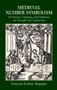 Medieval Number Symbolism (Its Sources, Meaning, and Influence on Thought and Expression) by Vincent Foster Hopper, 9780486414300
