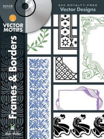 Frames and Borders Vector Motifs by Alan Weller, 9780486991412