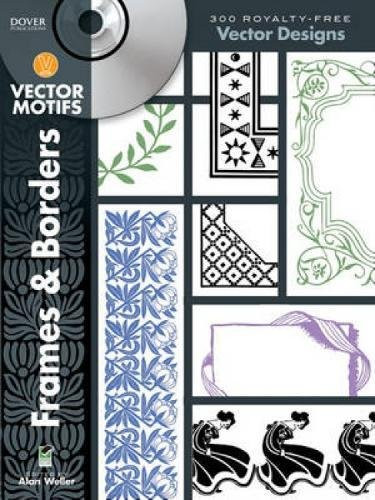 Frames and Borders Vector Motifs by Alan Weller, 9780486991412