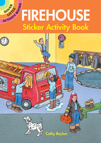 Firehouse Sticker Activity Book by Cathy Beylon, 9780486298467