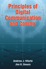 Principles of Digital Communication and Coding by Andrew J. Viterbi, Jim K. Omura, 9780486469010