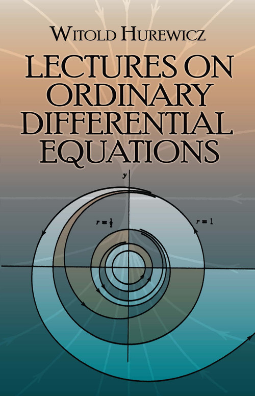 Lectures on Ordinary Differential Equations by Witold Hurewicz, 9780486664200