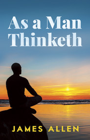 As a Man Thinketh - 9780486452838 by James Allen, 9780486452838