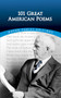 101 Great American Poems by The American Poetry & Literacy Project, 9780486401584