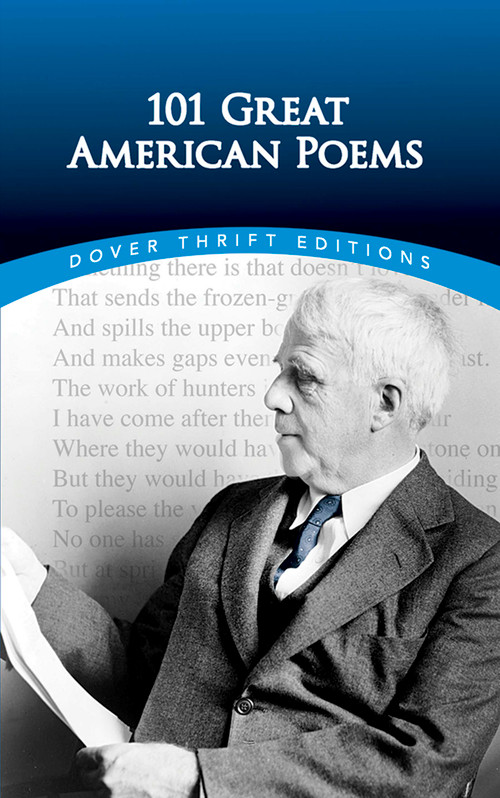 101 Great American Poems by The American Poetry & Literacy Project, 9780486401584