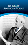 101 Great American Poems by The American Poetry & Literacy Project, 9780486401584