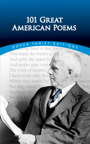 101 Great American Poems by The American Poetry & Literacy Project, 9780486401584