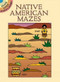 Native American Mazes (Miniature Edition) by Winky Adam, 9780486426167