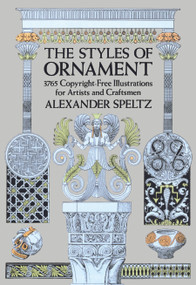 The Styles of Ornament by Alexander Speltz, 9780486205571