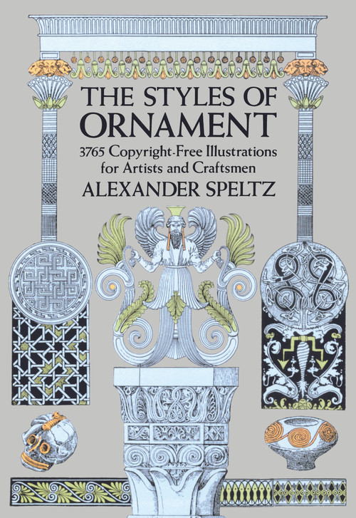 The Styles of Ornament by Alexander Speltz, 9780486205571