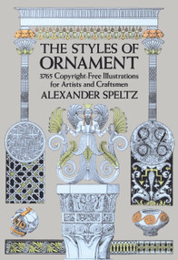 The Styles of Ornament by Alexander Speltz, 9780486205571