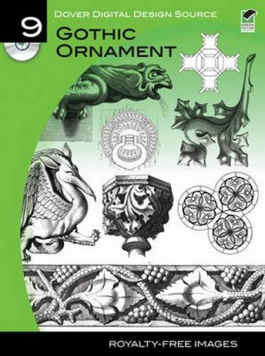 Dover Digital Design Source #9 (Gothic Ornament) by Carol Belanger Grafton, 9780486990989