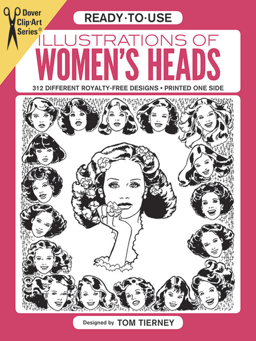 Ready-to-Use Illustrations of Women's Heads by Tom Tierney, 9780486243412