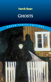 Ghosts - 9780486298528 by Henrik Ibsen, 9780486298528