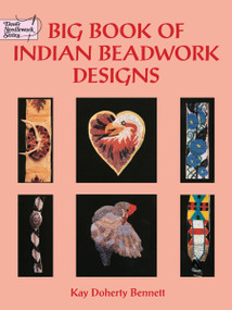 Big Book of Indian Beadwork Designs by Kay Doherty Bennett, 9780486402833
