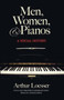 Men, Women and Pianos (A Social History) by Arthur Loesser, 9780486265438
