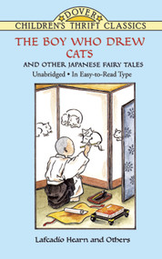 The Boy Who Drew Cats and Other Japanese Fairy Tales by Lafcadio Hearn, Francis A. Davis, 9780486403489