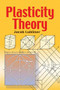 Plasticity Theory by Jacob Lubliner, 9780486462905