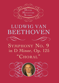 Symphony No. 9 in D Minor (Op. 125 ("Choral")) by Ludwig van Beethoven, 9780486299242