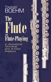 The Flute and Flute Playing by Theobald Boehm, 9780486212593
