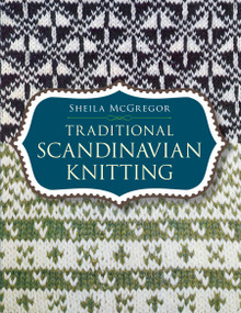 Traditional Scandinavian Knitting by Sheila McGregor, 9780486433004