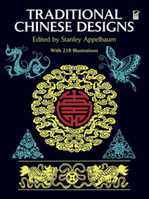 Traditional Chinese Designs by Stanley Appelbaum, 9780486253473