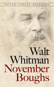 November Boughs by Walt Whitman, 9780486496337