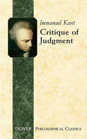 Critique of Judgment by Immanuel Kant, J. H. Bernard, 9780486445434