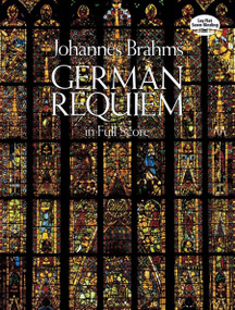 German Requiem in Full Score by Johannes Brahms, 9780486254869