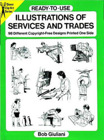 Ready-to-Use Illustrations of Services and Trades (98 Different Copyright-Free Designs Printed One Side) by Bob Giuliani, 9780486287430