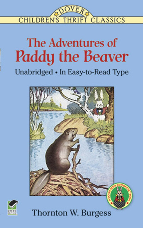 The Adventures of Paddy the Beaver by Thornton W. Burgess, 9780486413051