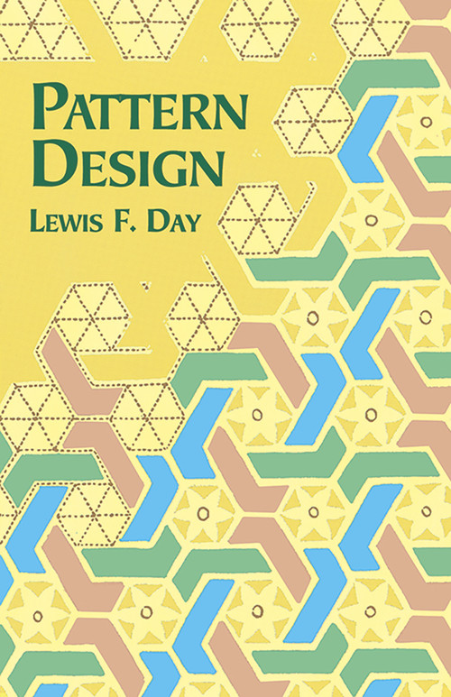 Pattern Design by Lewis F. Day, 9780486407098