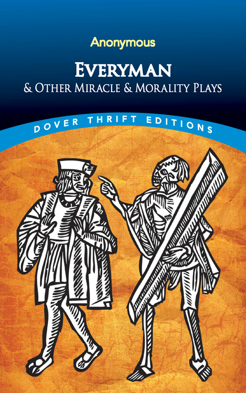 Everyman (& Other Miracle & Morality Plays) - 9780486287263 by Anonymous, 9780486287263