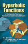 Hyperbolic Functions (with Configuration Theorems and Equivalent and Equidecomposable Figures) by V. G. Shervatov, B. I. Argunov, L. A. Skornyakov, V. G. Boltyanskii, 9780486458861