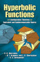 Hyperbolic Functions (with Configuration Theorems and Equivalent and Equidecomposable Figures) by V. G. Shervatov, B. I. Argunov, L. A. Skornyakov, V. G. Boltyanskii, 9780486458861