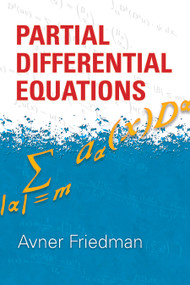 Partial Differential Equations by Avner Friedman, 9780486469195