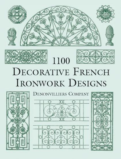1100 Decorative French Ironwork Designs by Denonvilliers Co., 9780486412238